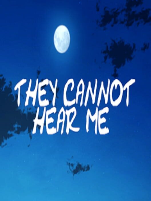 They Cannot Hear Me cover