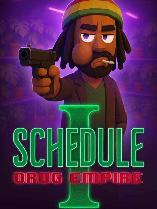 Schedule I: Drug Empire