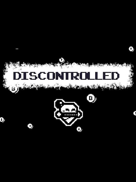 Discontrolled