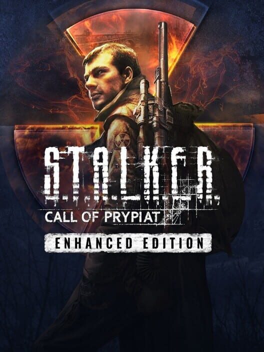 S.T.A.L.K.E.R.: Call of Prypiat - Enhanced Edition poster