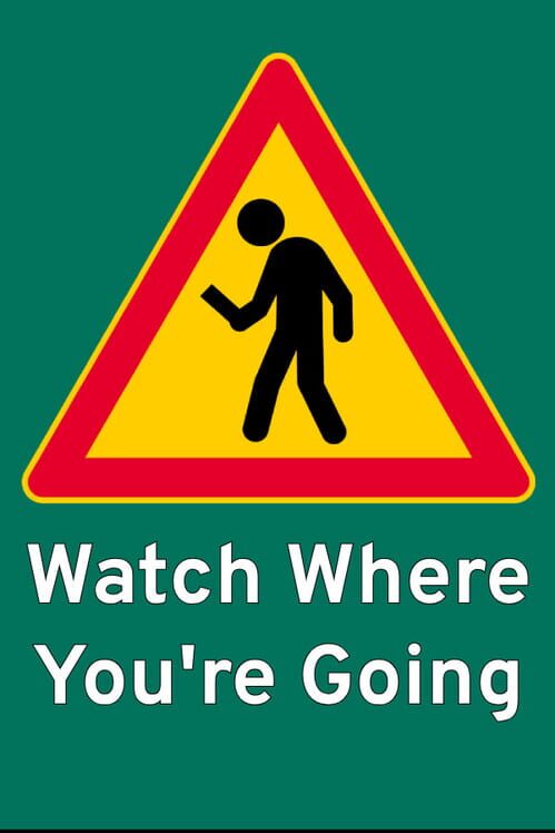 Capa de Watch Where You're Going