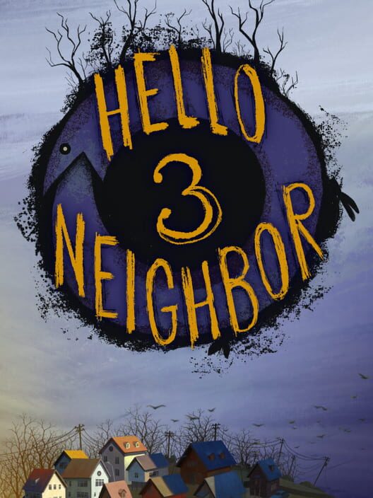 Hello Neighbor 3 poster