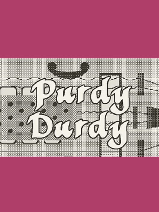 Purdy-Durdy