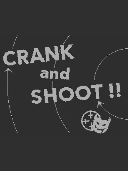 Crank and Shoot!! Cover