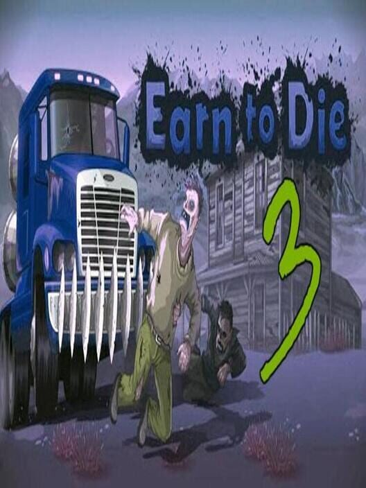 Earn To Die 3 cover