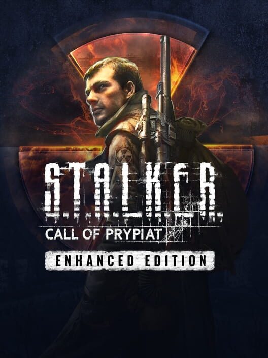 S.T.A.L.K.E.R.: Call of Prypiat - Enhanced Edition poster