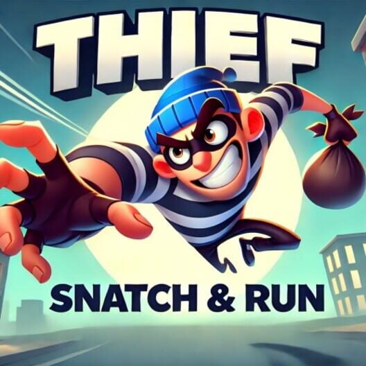 Thief Snatch & Run cover image