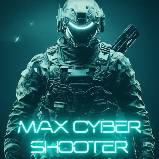 Max Cyber Shooter cover image