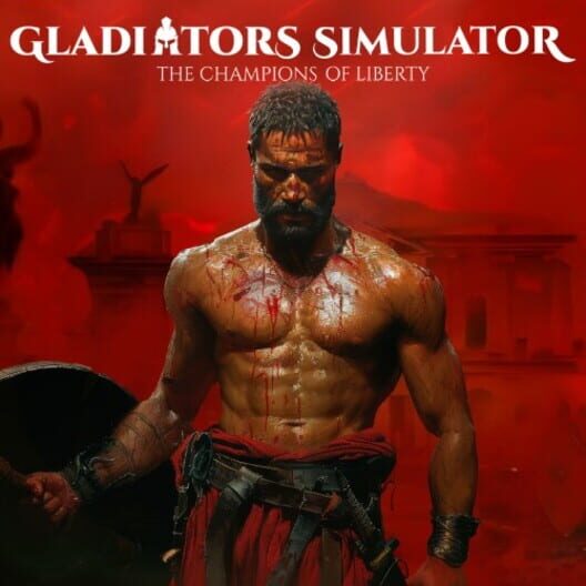 Gladiators Simulator: The Champions of Liberty cover image