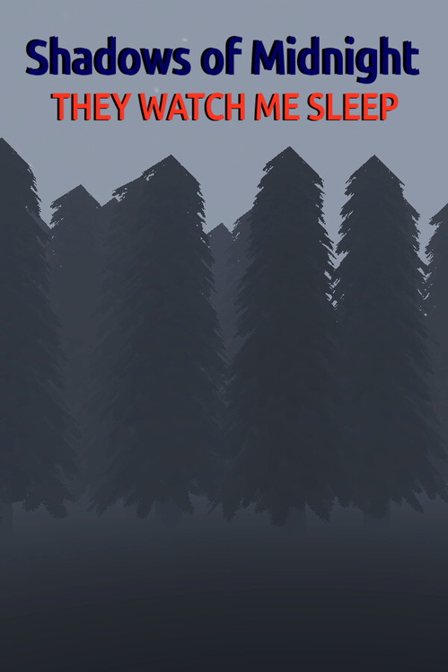 Shadows of Midnight: They Watch Me Sleep