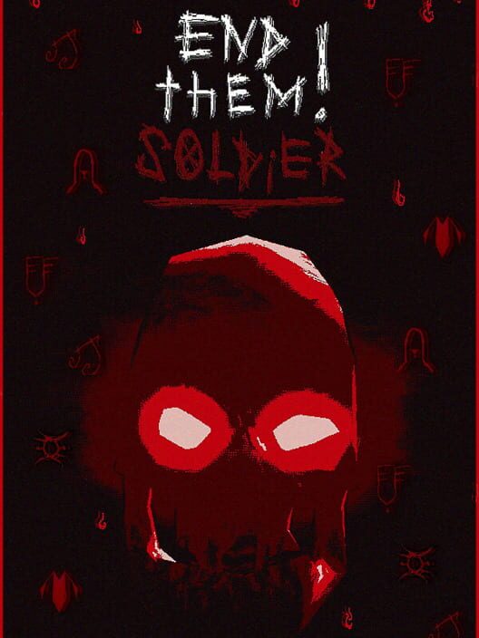 Capa de End Them, Soldier!