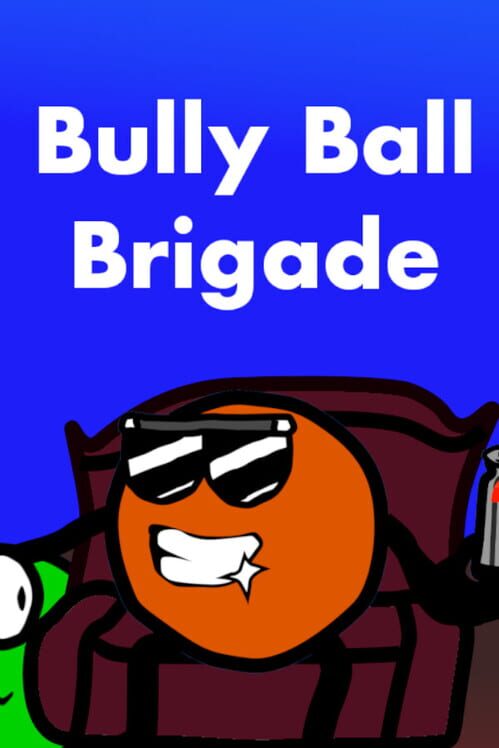 Capa de Bully Ball Brigade