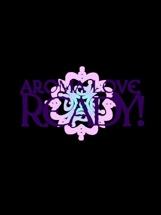 Capa de Aroma Love Ready!