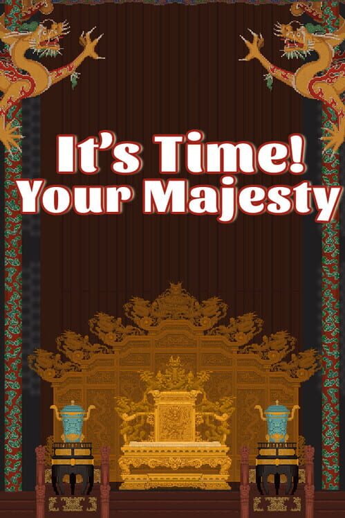 Capa de It's Time, Your Majesty