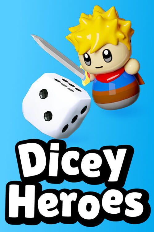 Dicey Heroes