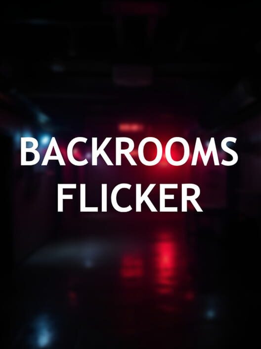 Capa de Backrooms: Flicker