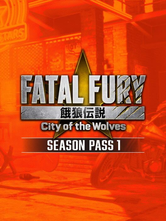 Fatal Fury: City of the Wolves - Season Pass 1