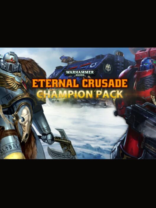 Capa de Warhammer 40,000: Eternal Crusade - Champion Weapon Pack