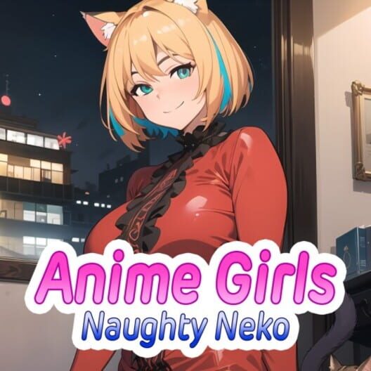Anime Girls: Naughty Neko cover image