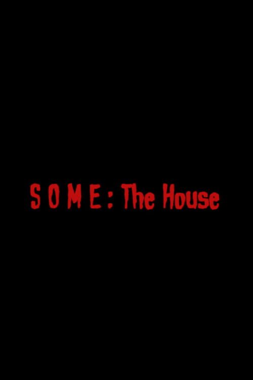 Capa de Some: The House