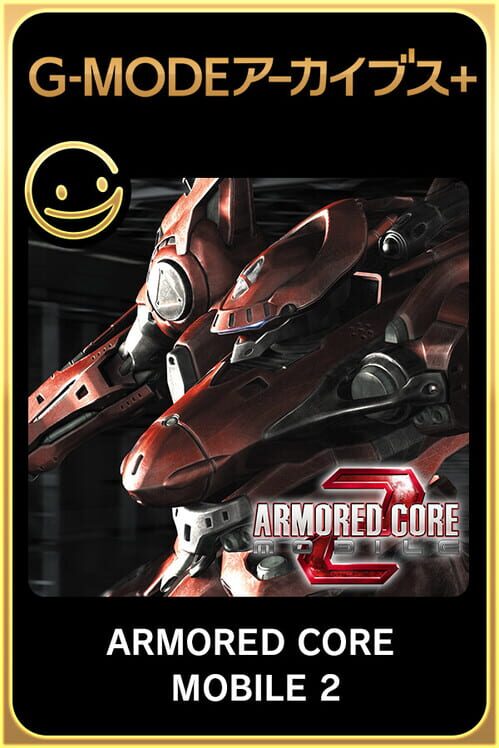 G-Mode Archives+: Armored Core Mobile 2 poster