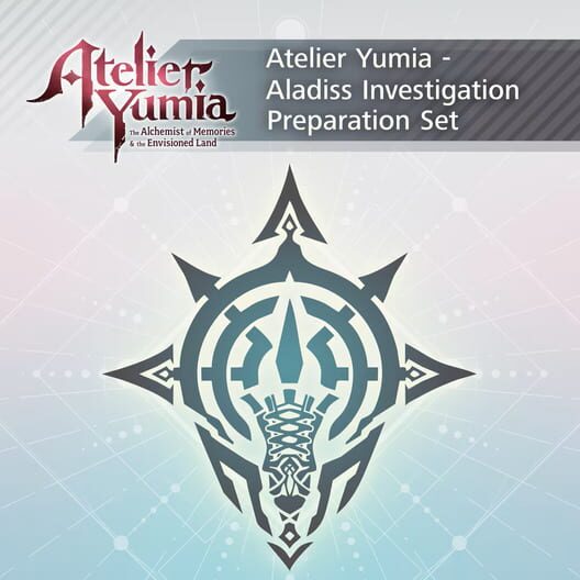 Atelier Yumia: Aladiss Investigation Preparation Set cover art
