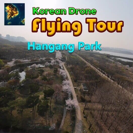 Korean Drone Flying Tour Hangang Park cover image