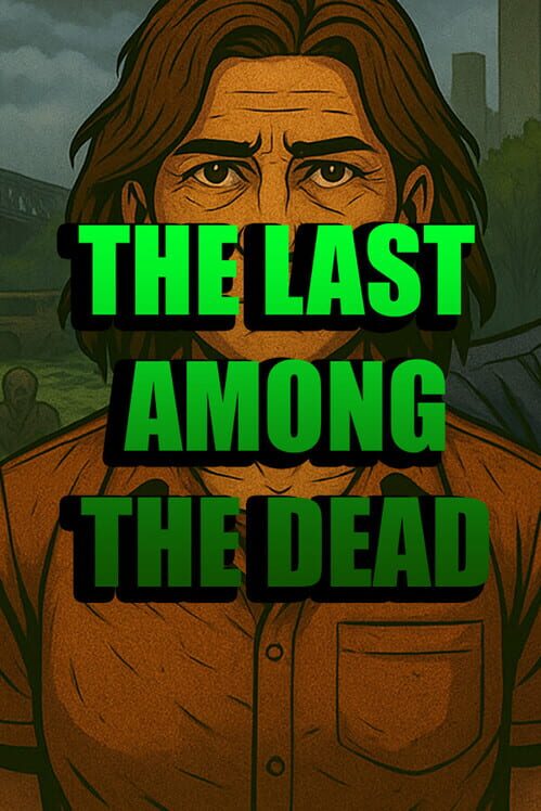 Steam cover for The Last Among The Dead.