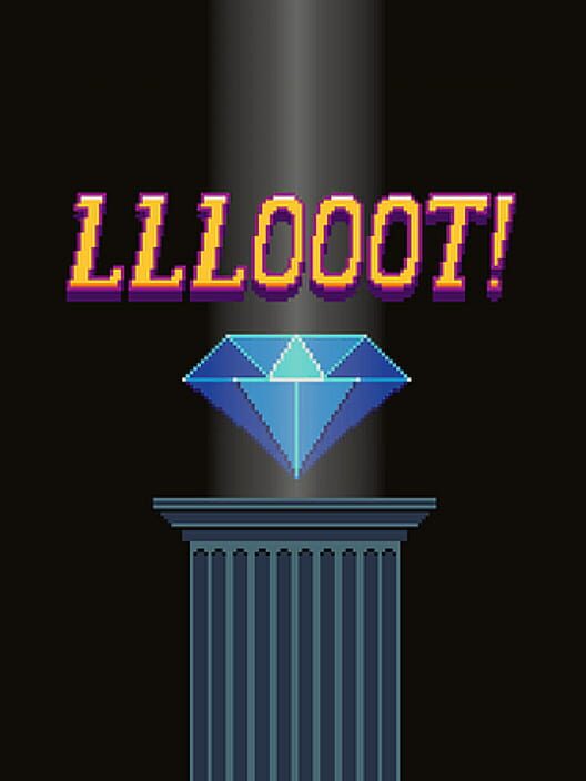 Llloot!