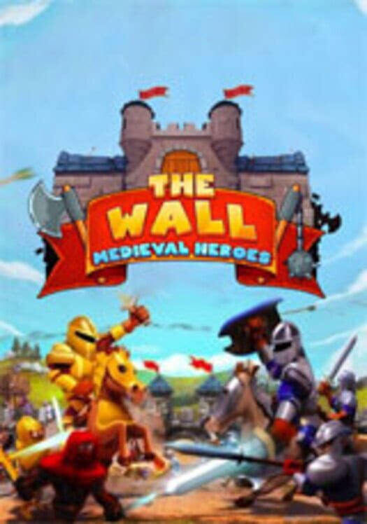 The Wall: Medieval Heroes cover