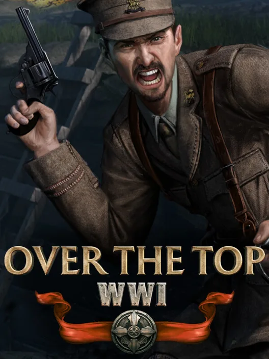 Over The Top: WWI