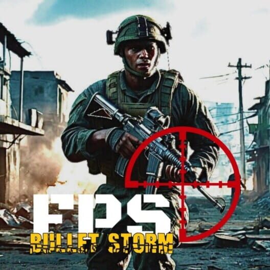 FPS Bullet Storm cover image