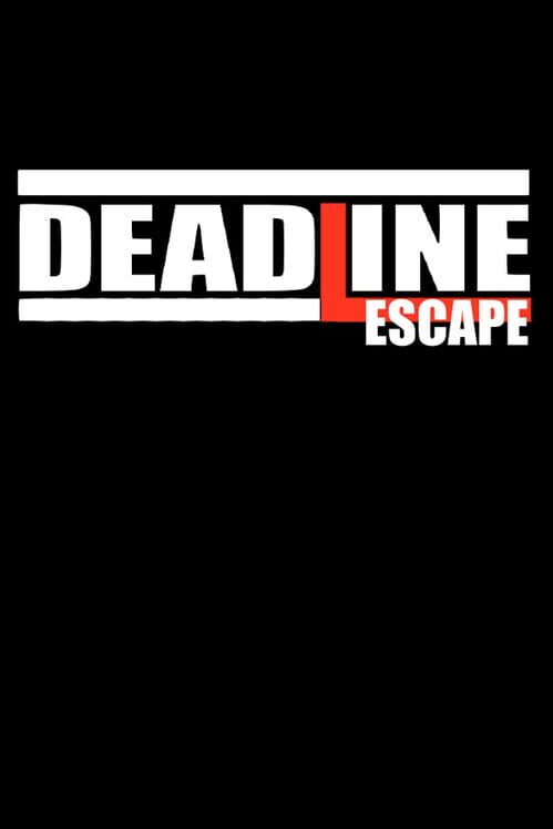 Deadline Escape
