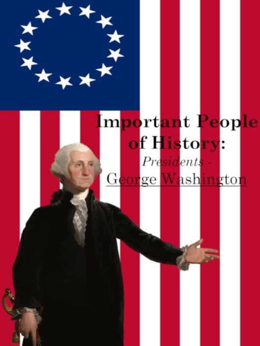 Steam cover for Important People of History: Presidents - George Washington.