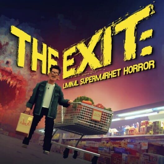The Exit: Liminal Supermarket Horror cover image