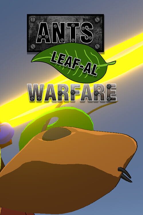 Capa de Ants: Leaf-al Warfare