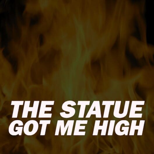 The Statue Got Me High cover