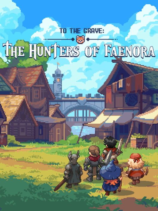 Capa de To The Grave: The Hunters of Faenora