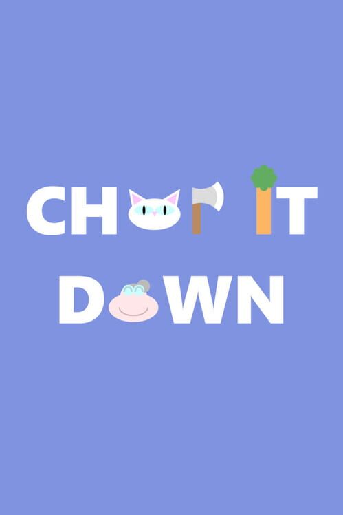 Capa de Chop It Down