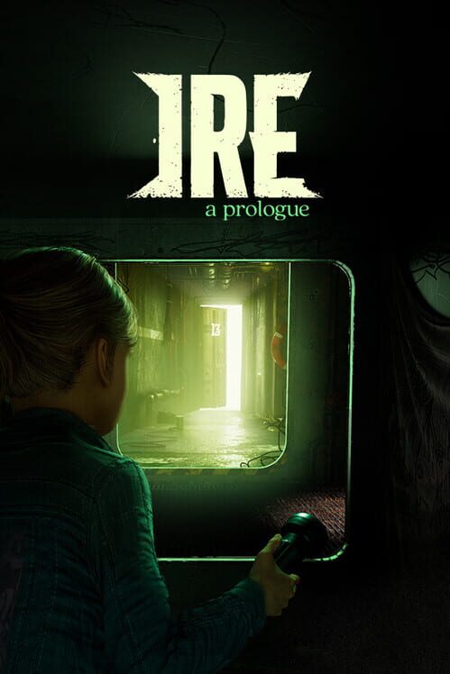 Ire: A Prologue