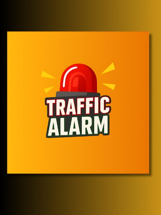 Traffic Alarm