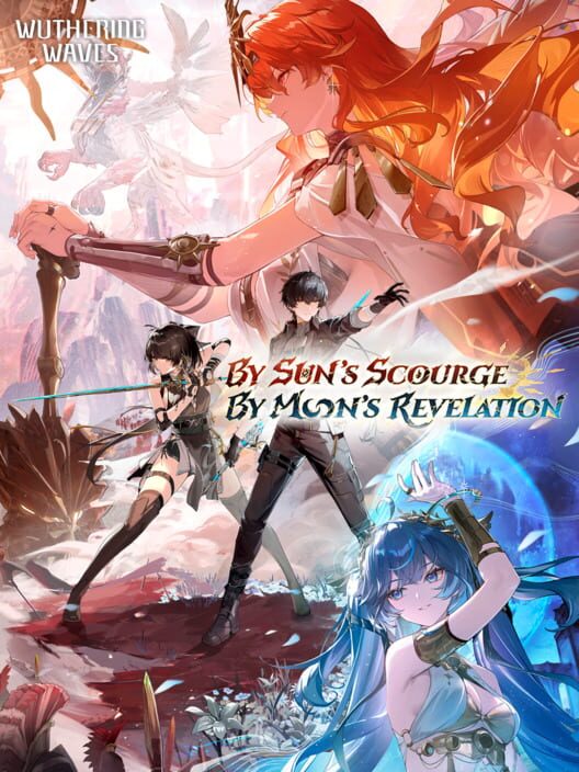 Wuthering Waves: By Sun's Scourge, By Moon's Revelation cover art