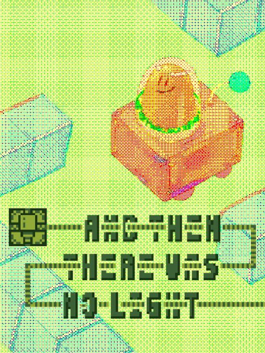 And Then There Was No Light cover image