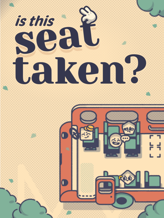 Is This Seat Taken?
