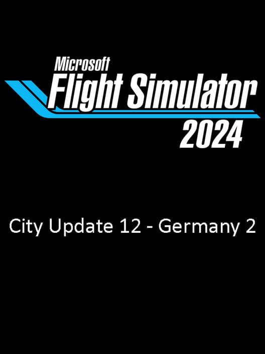 Capa de Microsoft Flight Simulator 2024: City Update 12 - Germany 2