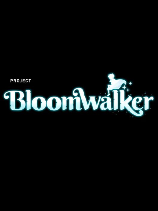 Project Bloomwalker cover art