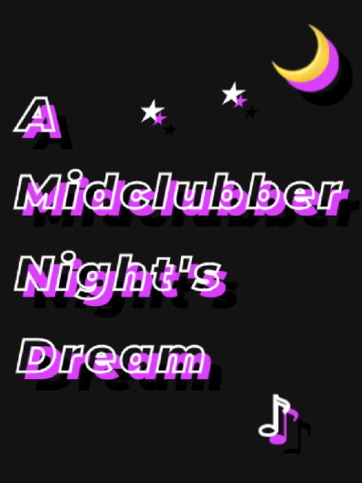 A Midclubber Night's Dream poster