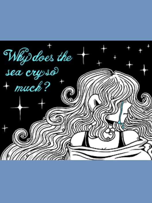 Why Does the Sea Cry So Much cover