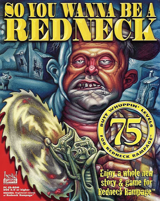 So You Wanna Be A Redneck