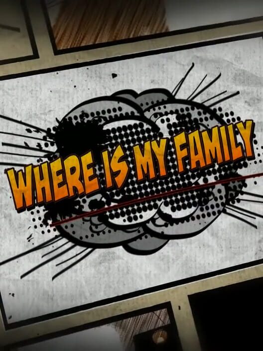 Steam cover for Where is my family.
